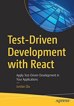 portada Test-Driven Development With React: Apply Test-Driven Development in Your Applications (en Inglés)