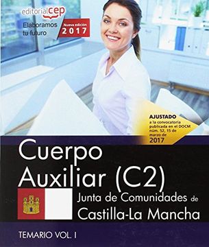 portada Cuerpo Auxiliar (C2). Junta de Comunidades de Castilla-La Mancha. Temario. Vol. I