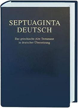 portada Septuaginta Deutsch: Das Griechische Alte Testament in Deutscher Übersetzung (en Alemán)