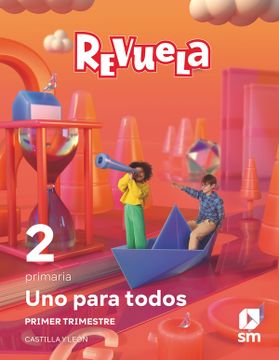 portada Globalizado uno Para Todos 2º Educacion Primaria Primer Trimestre Proyecto Revuela ed 2023 Castilla-Leon