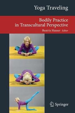 portada Yoga Traveling: Bodily Practice in Transcultural Perspective (en Inglés)