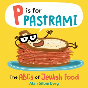 portada P is for Pastrami: The Abcs of Jewish Food (en Inglés)