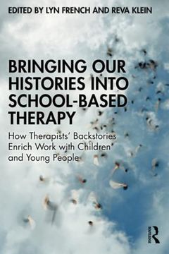 portada Bringing our Histories Into School-Based Therapy (en Inglés)
