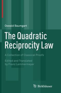 portada The Quadratic Reciprocity Law: A Collection of Classical Proofs