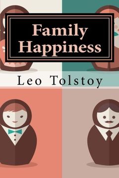 portada Family Happiness: (Annotated with Biography and Critical Essay)