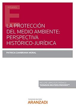 portada La Protección del Medio Ambiente: Perspectiva Histórico-Jurídica (Papel + E-Book)