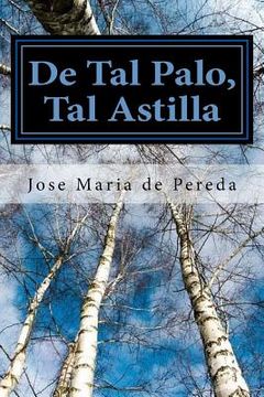portada De Tal Palo, Tal Astilla (Spanish) Edition