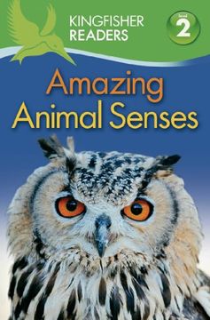 portada Kingfisher Readers L2: Amazing Animal Senses