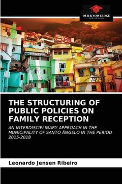 portada The Structuring of Public Policies on Family Reception (en Inglés)
