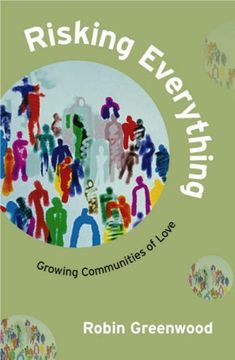 portada Risking Everything - Growing Communities of Love (in English)