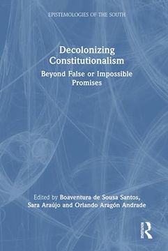 portada Decolonizing Constitutionalism (Epistemologies of the South) (in English)