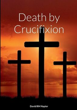 portada Death by Crucifixion (en Inglés)