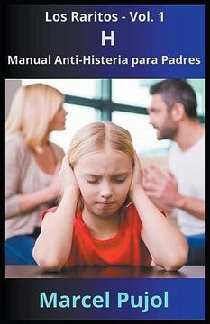 portada H - Manual Anti-Histeria para Padres