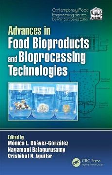 portada Advances in Food Bioproducts and Bioprocessing Technologies (Contemporary Food Engineering) (en Inglés)