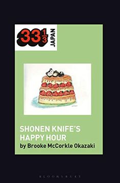 portada Shonen Knife's Happy Hour: Food, Gender, Rock and Roll (in English)