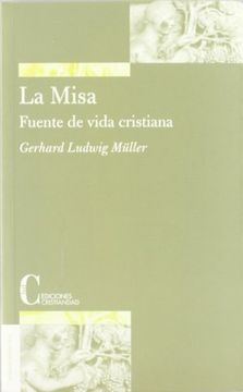 portada La Misa: Fuente de Vida Cristiana (in Spanish)