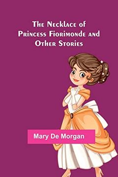 portada The Necklace of Princess Fiorimonde and Other Stories (en Inglés)