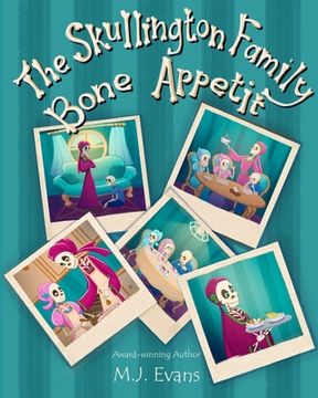 portada The Skullington Family Bone Appetit: A Funny Book for Preschool Kids Who are Picky Eaters (en Inglés)