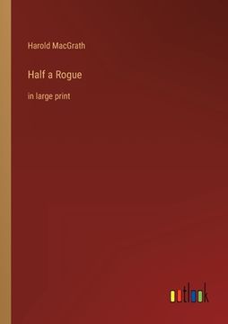 portada Half a Rogue: in large print (in English)