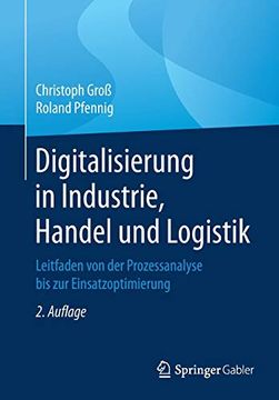 portada Digitalisierung in Industrie, Handel und Logistik: Leitfaden von der Prozessanalyse bis zur Einsatzoptimierung (in German)