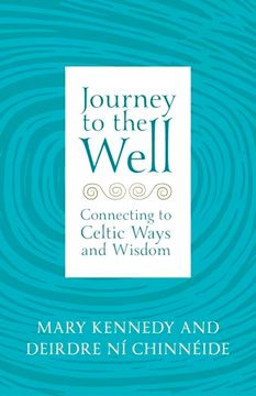 portada Journey to the Well: Connecting to Celtic Ways and Wisdom (en Inglés)