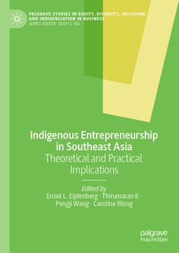 portada Indigenous Entrepreneurship in Southeast Asia: Theoretical and Practical Implications (en Inglés)