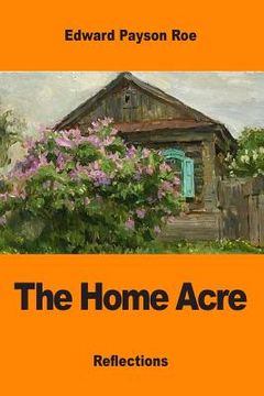 portada The Home Acre (en Inglés)