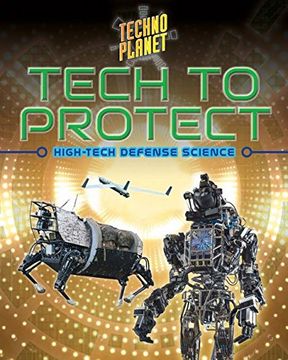 portada Tech to Protect: High-Tech Defense Science (Techno Planet) (en Inglés)