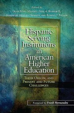 portada Hispanic-Serving Institutions in American Higher Education (in English)