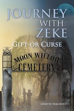 portada journey with zeke: gift or curse (en Inglés)