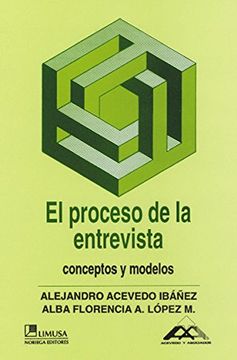 portada El Proceso de la Entrevista: Conceptos y Modelos (4ª Ed. )
