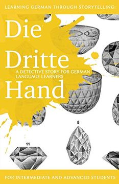 portada Learning German Through Storytelling: Die Dritte Hand - a Detective Story for German Language Learners (Includes Exercises): For Intermediate and Advanced Learners: 2 (Baumgartner & Momsen Mystery) (in German)