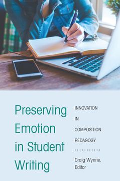 portada Preserving Emotion in Student Writing: Innovation in Composition Pedagogy