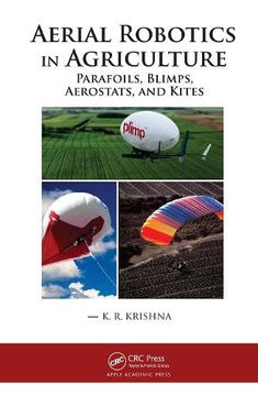 portada Aerial Robotics in Agriculture: Parafoils, Blimps, Aerostats, and Kites (en Inglés)