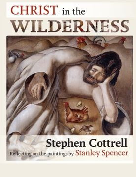 portada Christ in the Wilderness: Reflecting on the Paintings by Stanley Spencer (in English)