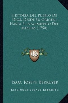 portada Historia del Pueblo de Dios, Desde su Origen, Hasta el Nacimiento del Messias (1750)