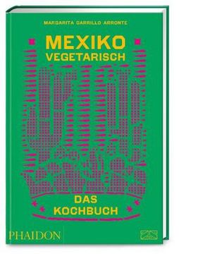 portada Mexiko Vegetarisch - das Kochbuch (en Alemán)