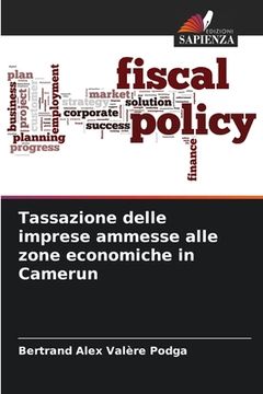 portada Tassazione delle imprese ammesse alle zone economiche in Camerun (in Italian)