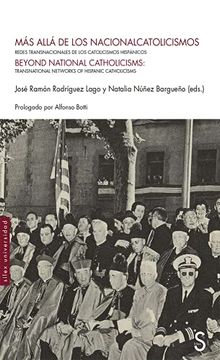 portada Más Allá de los Nacionalcatolicismos: Redes Transnacionales de los Católicos Hispánicos (Sílex Universidad) (in Spanish)