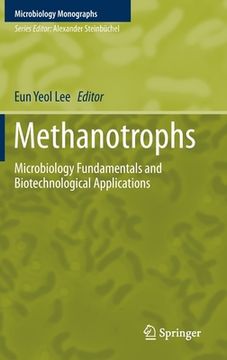 portada Methanotrophs: Microbiology Fundamentals and Biotechnological Applications (en Inglés)
