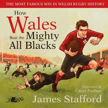 portada How Wales Beat the Mighty All Blacks: The Most Famous Win in Welsh Rugby History (en Inglés)