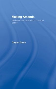 portada Making Amends: Mediation and Reparation in Criminal Justice