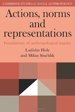 portada Actions, Norms and Representations Paperback: Foundations of Anthropological Enquiry (Cambridge Studies in Social and Cultural Anthropology) (en Inglés)