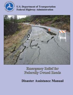 portada Emergency Relief for Federally Owned Roads: Disaster Assistance Manual (en Inglés)