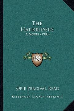 portada the harkriders the harkriders: a novel (1903) a novel (1903) (in English)