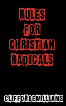 portada rules for christian radicals (en Inglés)