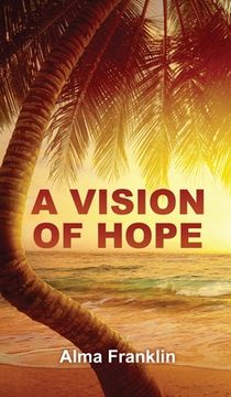 portada A Vision of Hope (en Inglés)