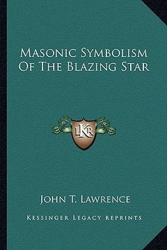 portada masonic symbolism of the blazing star (in English)