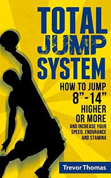 portada Total Jump System: How to Jump 8"-14" Higher or More (en Inglés)