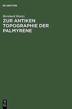 portada Zur Antiken Topographie der Palmyrene (en Alemán)